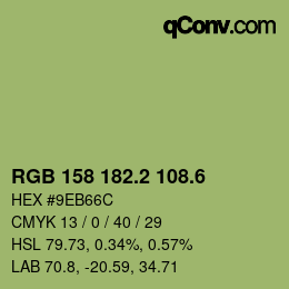 カラーコード: RGB 158 182.2 108.6 | qconv.com