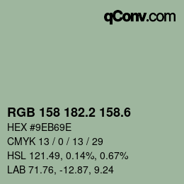 カラーコード: RGB 158 182.2 158.6 | qconv.com