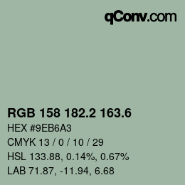 カラーコード: RGB 158 182.2 163.6 | qconv.com