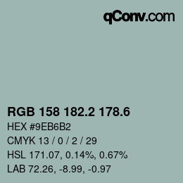 カラーコード: RGB 158 182.2 178.6 | qconv.com