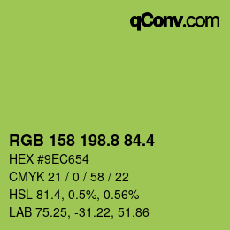カラーコード: RGB 158 198.8 84.4 | qconv.com