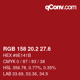 カラーコード: RGB 158 20.2 27.6 | qconv.com