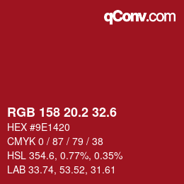 カラーコード: RGB 158 20.2 32.6 | qconv.com