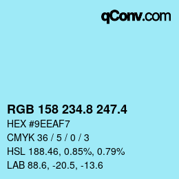 カラーコード: RGB 158 234.8 247.4 | qconv.com