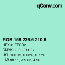 カラーコード: RGB 158 236.6 210.6 | qconv.com