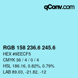 カラーコード: RGB 158 236.6 245.6 | qconv.com