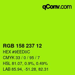 Color code: RGB 158 237 12 | qconv.com