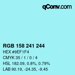 Color code: RGB 158 241 244 | qconv.com