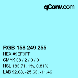 Color code: RGB 158 249 255 | qconv.com