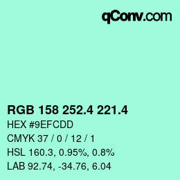カラーコード: RGB 158 252.4 221.4 | qconv.com