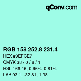 カラーコード: RGB 158 252.8 231.4 | qconv.com