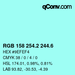 カラーコード: RGB 158 254.2 244.6 | qconv.com