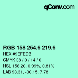カラーコード: RGB 158 254.6 219.6 | qconv.com