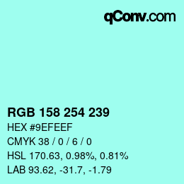 Color code: RGB 158 254 239 | qconv.com