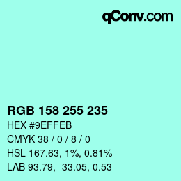 Color code: RGB 158 255 235 | qconv.com