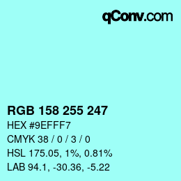 Color code: RGB 158 255 247 | qconv.com
