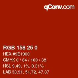 Color code: RGB 158 25 0 | qconv.com