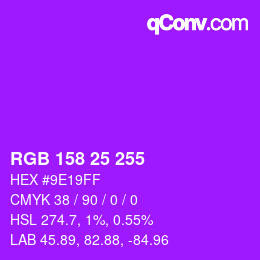 Color code: RGB 158 25 255 | qconv.com