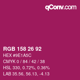 颜色代码: RGB 158 26 92 | qconv.com