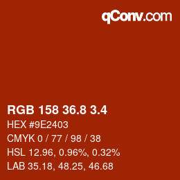 カラーコード: RGB 158 36.8 3.4 | qconv.com