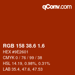 カラーコード: RGB 158 38.6 1.6 | qconv.com