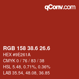 カラーコード: RGB 158 38.6 26.6 | qconv.com