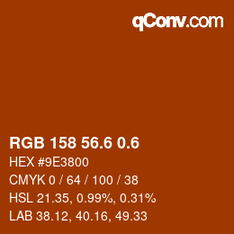 カラーコード: RGB 158 56.6 0.6 | qconv.com