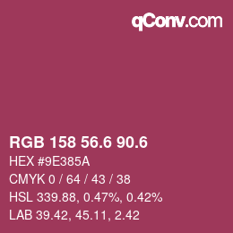 カラーコード: RGB 158 56.6 90.6 | qconv.com
