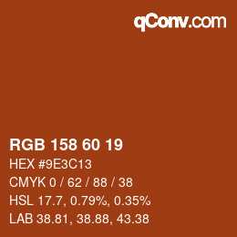 Color code: RGB 158 60 19 | qconv.com