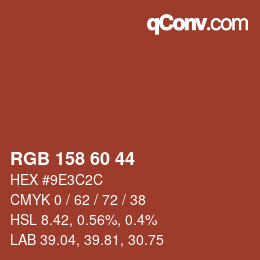カラーコード: RGB 158 60 44 | qconv.com