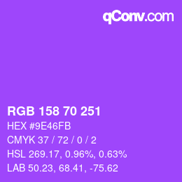 カラーコード: RGB 158 70 251 | qconv.com