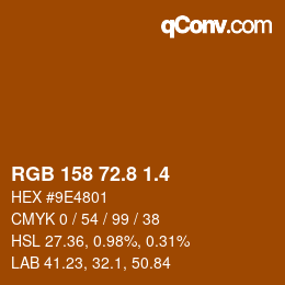 カラーコード: RGB 158 72.8 1.4 | qconv.com