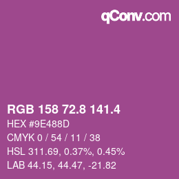 カラーコード: RGB 158 72.8 141.4 | qconv.com