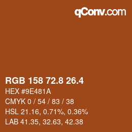 カラーコード: RGB 158 72.8 26.4 | qconv.com