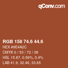 カラーコード: RGB 158 74.6 44.6 | qconv.com