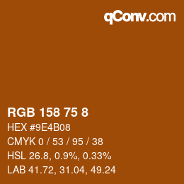 Color code: RGB 158 75 8 | qconv.com
