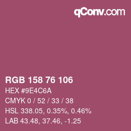カラーコード: RGB 158 76 106 | qconv.com