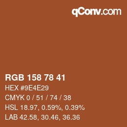 颜色代码: RGB 158 78 41 | qconv.com