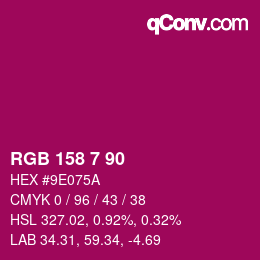 カラーコード: RGB 158 7 90 | qconv.com