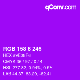 Color code: RGB 158 8 246 | qconv.com
