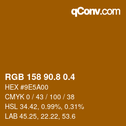 カラーコード: RGB 158 90.8 0.4 | qconv.com