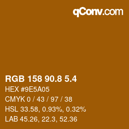 カラーコード: RGB 158 90.8 5.4 | qconv.com