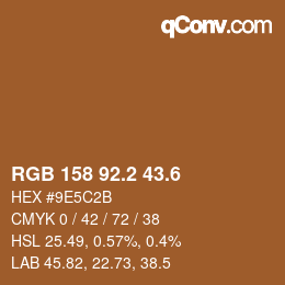 カラーコード: RGB 158 92.2 43.6 | qconv.com