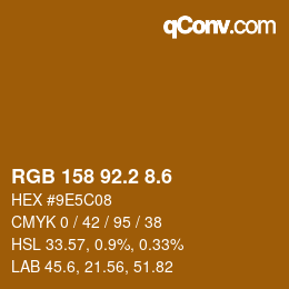 カラーコード: RGB 158 92.2 8.6 | qconv.com