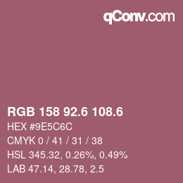 カラーコード: RGB 158 92.6 108.6 | qconv.com