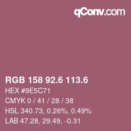カラーコード: RGB 158 92.6 113.6 | qconv.com