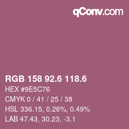 カラーコード: RGB 158 92.6 118.6 | qconv.com