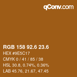 カラーコード: RGB 158 92.6 23.6 | qconv.com