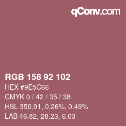 颜色代码: RGB 158 92 102 | qconv.com