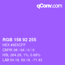 颜色代码: RGB 158 92 255 | qconv.com